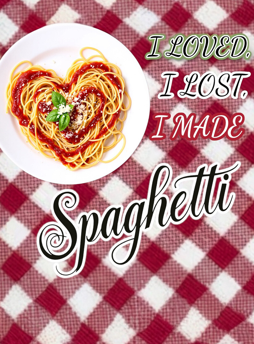 I Loved, I Lost, I Made Spaghetti - Theater Showtimes & Tickets
