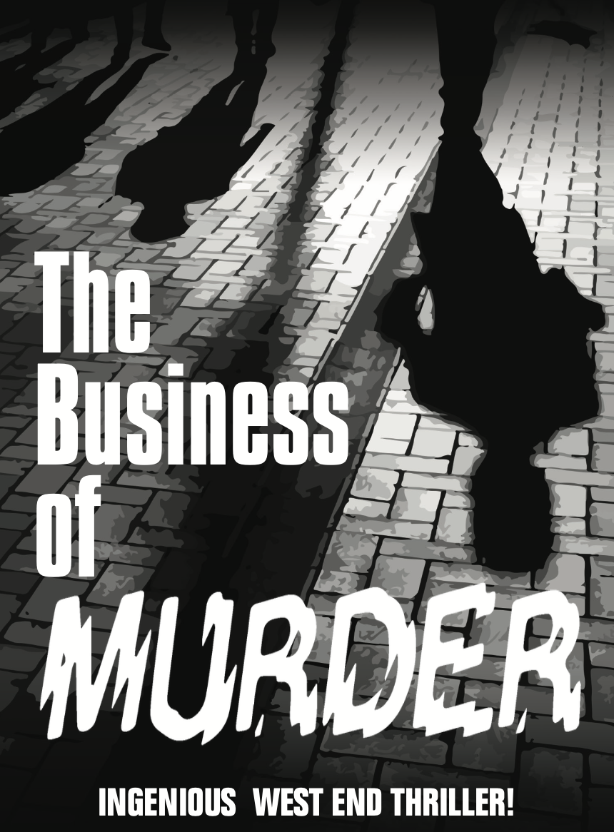 The Business of Murder - Theater Showtimes & Tickets