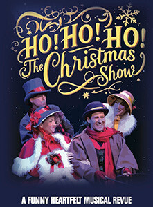 Ho! Ho! Ho! The Christmas Show - Theater Showtimes & Tickets