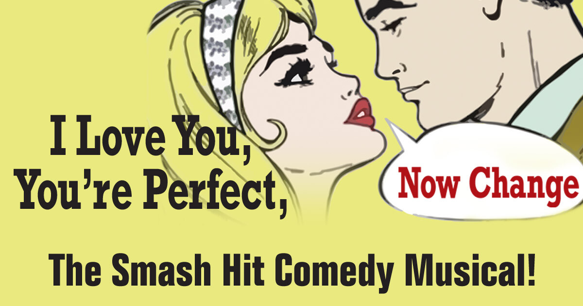 I love you, Your Perfect, Now Change By Joe DePietro & Jimmy Robert - The Smash Hit Comedy