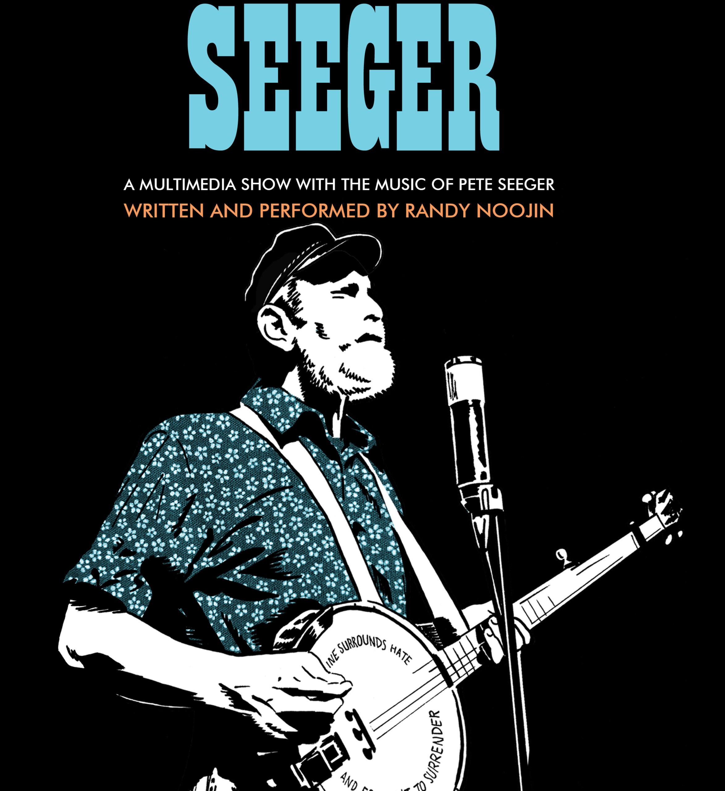Peter Seeger | Randy Noojin | Performer/Playwright Peter Seeger | Randy Noojin | Performer/Playwright