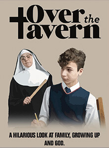 Over the Tavern - Theater Showtimes & Tickets